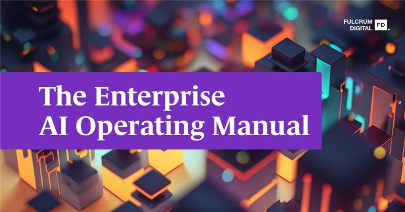 Visual introducing the Enterprise AI Operating Manual for AI systems at scale. 